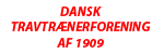 DANSK TRAVTRÆNERFORENING AF 1909
